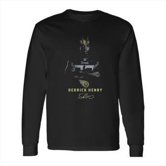 King Derrick Henry Signature Long Sleeve T-Shirt | Favorety AU