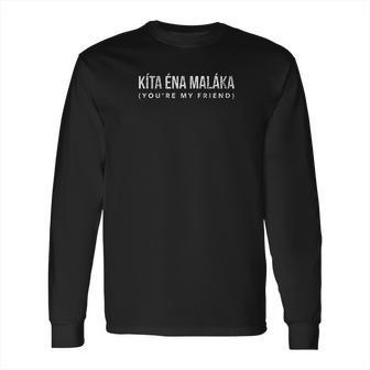 Kita Ena Malaka Funny Greek Long Sleeve T-Shirt | Favorety CA