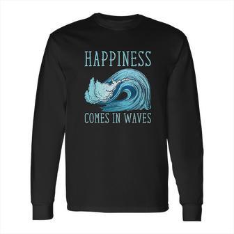 Kiteboarding Kite Surfing Happiness Comes In Waves Long Sleeve T-Shirt | Favorety UK