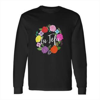 La Jefa Latina Long Sleeve T-Shirt | Favorety