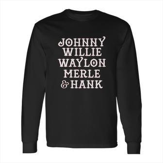 Ladies Johnny Willie Waylon Merle Hank Scoop Long Sleeve T-Shirt | Favorety DE