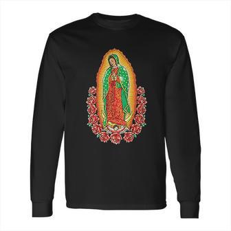 Our Lady Of Guadalupe Virgin Mary Long Sleeve T-Shirt | Favorety AU