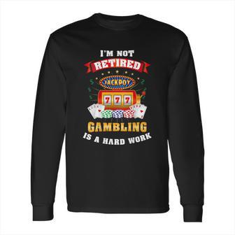 Las Vegas Gambling Retiree Lucky Casino Long Sleeve T-Shirt | Favorety UK