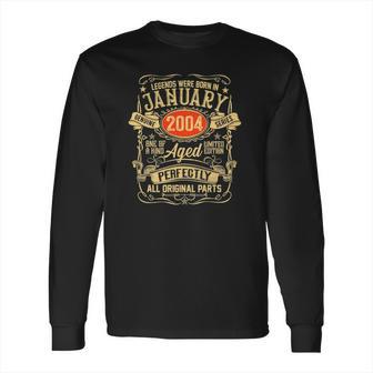 Legend January 2004 Vintage Gift 18 Years Old 18Th Birthday Long Sleeve T-Shirt | Favorety UK