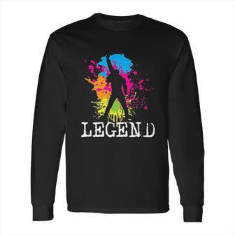 Legends Forever Rock Star Music Long Sleeve T-Shirt | Favorety