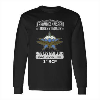 Les Hommes Naissent Libresetegaux Mais Les Meilleurs Ont Servi Au 1 Rcp Long Sleeve T-Shirt | Favorety DE