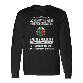 Les Meilleurs Hommes Ont Servi Au 3E Escadron Du 516E Régiment Du Train Long Sleeve T-Shirt | Favorety