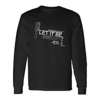 Let It Be Lyrics Art Long Sleeve T-Shirt | Favorety CA