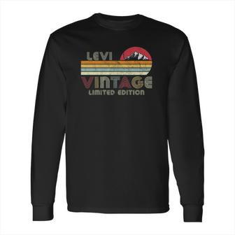 Levi Name Gifts Vintage Limited Edition Birthday Outfit Long Sleeve T-Shirt | Favorety CA