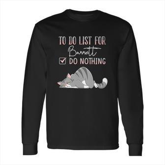 To Do List For Barrett Long Sleeve T-Shirt | Favorety DE