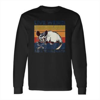 Live Weird Fake Your Death Opossum Ugly Cats Retro Vintage Long Sleeve T-Shirt | Favorety DE