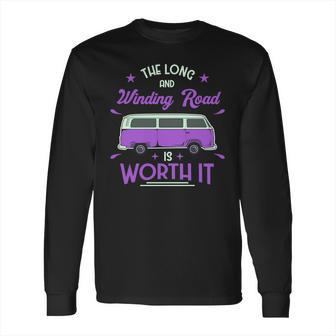 The Long And Winding Road Is Worth It Funny Purpil Van Camping Long Sleeve T-Shirt | Favorety CA