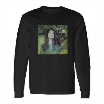 Loretta Lynn You Are Looking At Country Comfortable Music Long Sleeve T-Shirt | Favorety UK