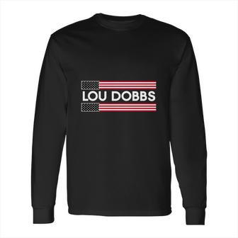 Lou Dobbs Long Sleeve T-Shirt | Favorety DE