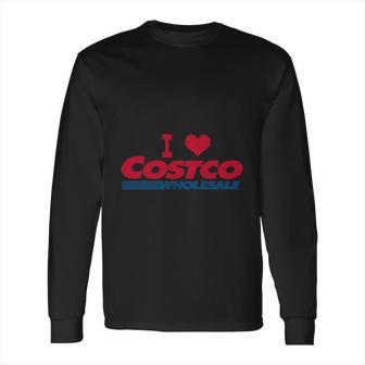 I Love Costco Long Sleeve T-Shirt | Favorety UK