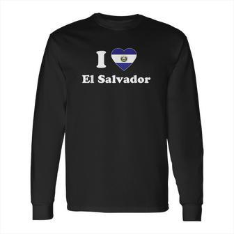 I Love El Salvador Gift I Heart El Salvador Salvadoran Long Sleeve T-Shirt | Favorety AU