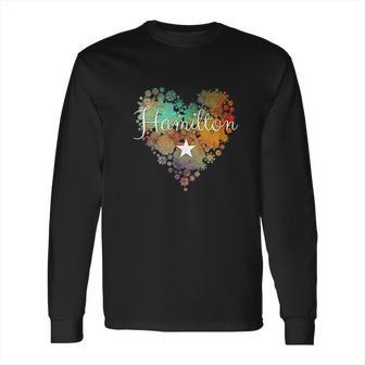 I Love Hamilton Heart Long Sleeve T-Shirt | Favorety CA