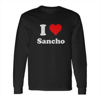 I Love Sancho Long Sleeve T-Shirt | Favorety UK