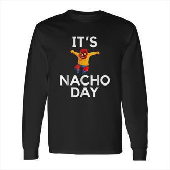 Lucha Libre Funny Nacho Gift Long Sleeve T-Shirt | Favorety CA