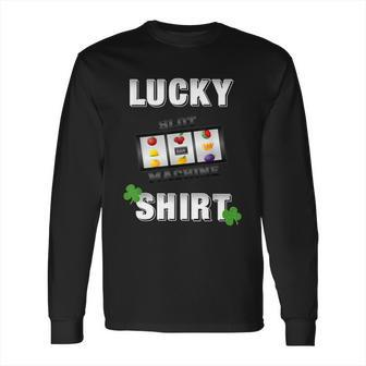Lucky Slot Machine Casino Gambling Tshirt Darks Long Sleeve T-Shirt | Favorety