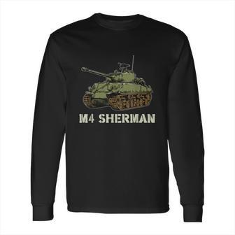 M4 Sherman American Ww2 Tank World War Long Sleeve T-Shirt | Favorety UK