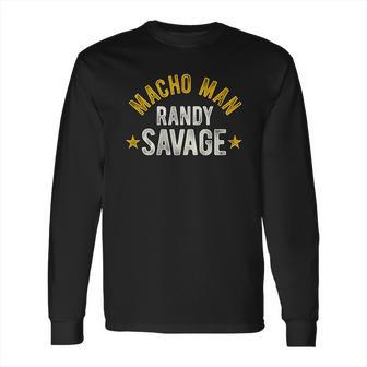 Macho Man Randy Savage Long Sleeve T-Shirt | Favorety CA