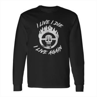 Mad Max Fury Road - I Live I Die I Live Again Long Sleeve T-Shirt | Favorety DE