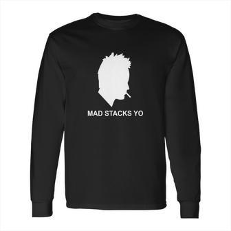 Mad Stacks Yo Long Sleeve T-Shirt | Favorety DE