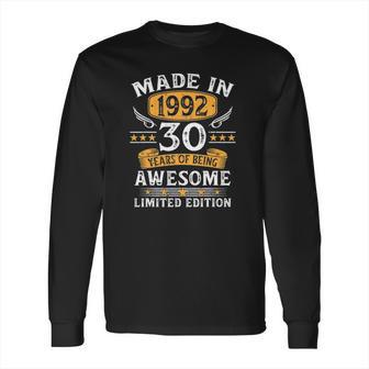 Made In 1992 30 Years Old Gifts 30Th Birthday Gift For Men Long Sleeve T-Shirt | Favorety