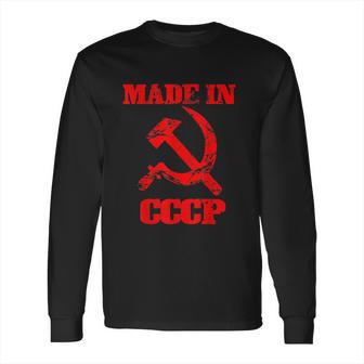 Made In Cccp Original Russia Proud Cccp Gift Long Sleeve T-Shirt | Favorety DE