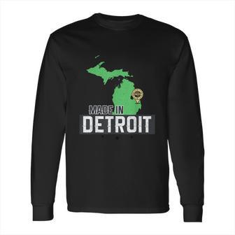 Made In Detroit Michigan State Map Motor City Area Long Sleeve T-Shirt | Favorety