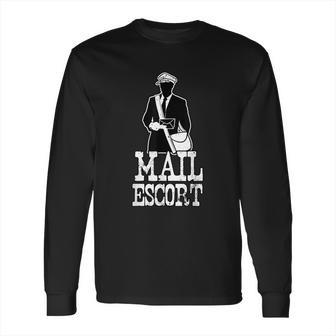 Mail Escort Postal Worker Scan Barcodes Delivery Long Sleeve T-Shirt | Favorety UK