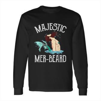 Majestic Merbeard Funny Merman Manly Merman Long Sleeve T-Shirt | Favorety AU