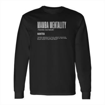 Mamba Mentality Motivational Quote Inspirational Definition Long Sleeve T-Shirt | Favorety AU