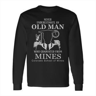 Man Graduated From Colorado School Of Mines Long Sleeve T-Shirt | Favorety DE