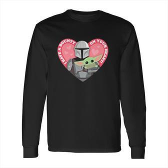 The Mandalorian The Child I Have A Bounty On Your Heart Long Sleeve T-Shirt | Favorety DE