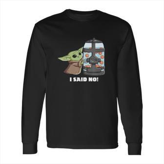 The Mandalorian The Child I Said No Egg Container Long Sleeve T-Shirt | Favorety AU