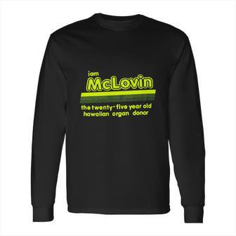 I Am Mclovin Green Long Sleeve T-Shirt | Favorety AU