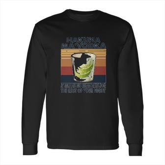 It Means No Memories For The Rest Your Night Long Sleeve T-Shirt | Favorety UK