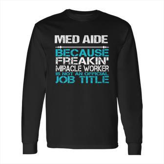 Med Aide Long Sleeve T-Shirt | Favorety CA