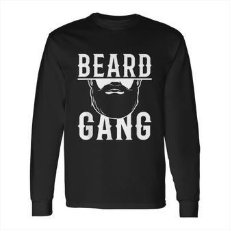 Mens Beard Gang Funny Bearded Man Male Facial Hair Long Sleeve T-Shirt | Favorety AU