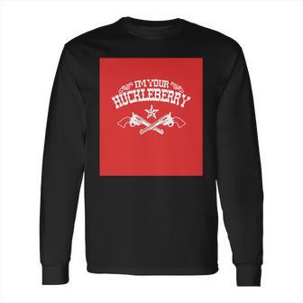 Mens Im Your Huckleberry Long Sleeve T-Shirt | Favorety CA