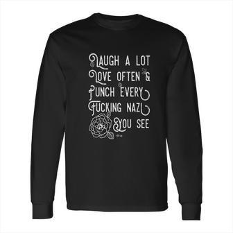 Mens Punch Nazis Laugh A Lot Love Often Feminist Liberal Long Sleeve T-Shirt | Favorety AU