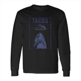 Mens Tacos Shark Funny Jaws Cinco De Mayo Long Sleeve T-Shirt | Favorety AU