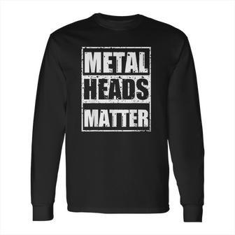 Metalheads Matter Heavy Mano Cornuta Bassist Rock Gift Long Sleeve T-Shirt | Favorety DE