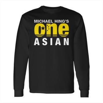 Michael Hings One Asian Party Logo Long Sleeve T-Shirt | Favorety