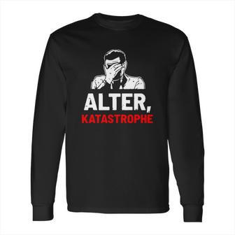 Michael Manousakis Alter Katastrophe Shirt Long Sleeve T-Shirt | Favorety AU