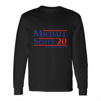 Michael Scott 2020 Thats What She Said Long Sleeve T-Shirt | Favorety DE