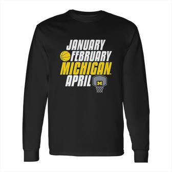 Michigan Wolverines Month Of Michigan Basketball Long Sleeve T-Shirt | Favorety AU