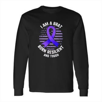 Military Child I Am A Brat Born Resilient And Tough Ribbon Long Sleeve T-Shirt | Favorety